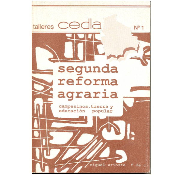 Segunda reforma agraria. Campesinos, tierra y educación popular
